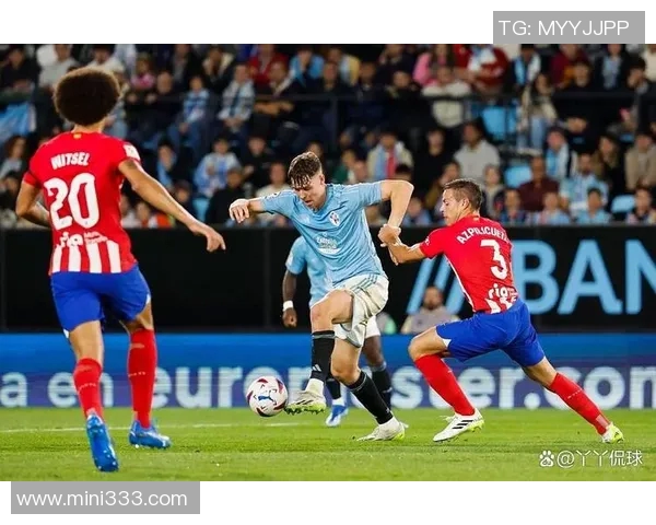 塞尔塔与瓦伦西亚对决前瞻分析双方状态与战术布局全解读